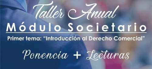 Crónica de taller: “Crónica del taller de Sociedades Anónimas – Sesión N° 01”