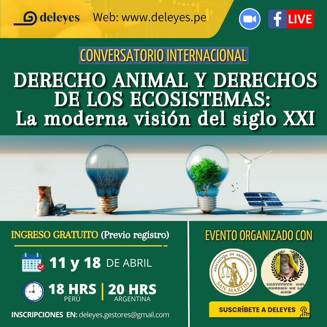 CONVERSATORIO INTERNACIONAL - Derecho Animal y Derechos de los Ecosistemas: La moderna visión del siglo XXI