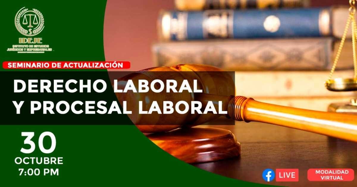 SEMINARIO: DERECHO LABORAL Y PROCESAL LABORAL